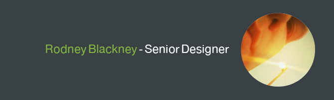 Rodney Blackney - Senior Designer